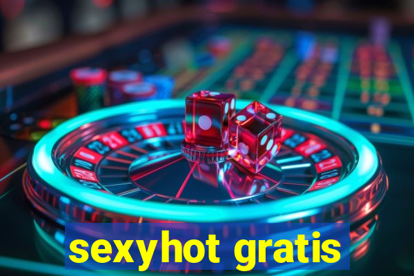 sexyhot gratis